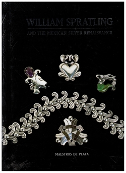 WILLIAM SPRATLING - and the Mexican  Silver Renaissance
